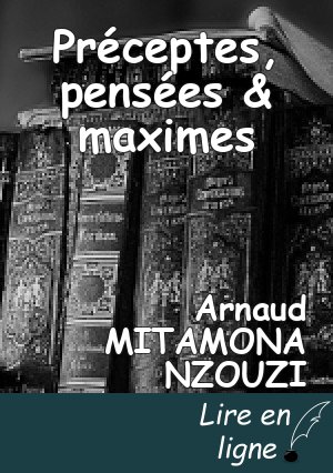 Préceptes, pensées & maximes