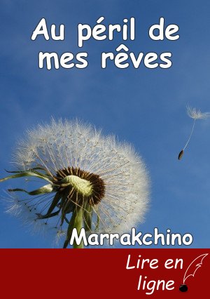 Au péril de mes rêves