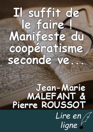 Il suffit de le faire ! Manifeste du coopératisme seconde version