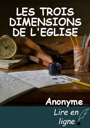 LES TROIS DIMENSIONS DE L'EGLISE