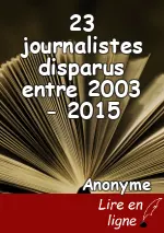 23 journalistes disparus entre 2003 - 2015
