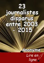 23 journalistes disparus entre 2003 - 2015