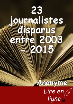 23 journalistes disparus entre 2003 - 2015