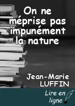 On ne méprise pas impunément la nature