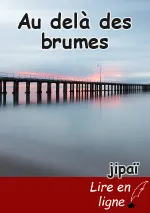 Au delà des brumes