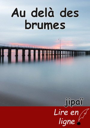 Au delà des brumes