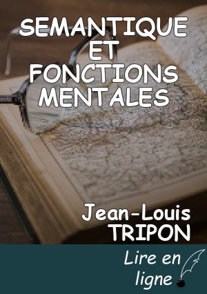 SEMANTIQUE ET FONCTIONS MENTALES