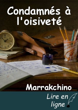 Condamnés à l'oisiveté