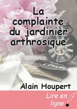 La complainte du jardinier arthrosique