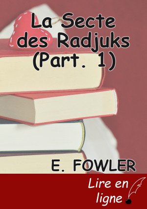 La Secte des Radjuks (Part. 1)