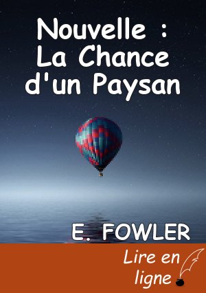 Nouvelle : La Chance d'un Paysan