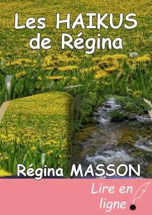 Les HAIKUS de Régina