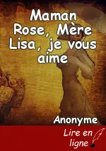 Maman Rose, Mère Lisa, je vous aime