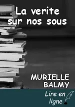 La verite sur nos sous