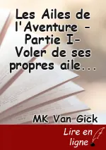 Les Ailes de l'Aventure -Partie I- Voler de ses propres ailes
