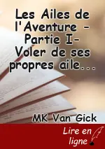 Les Ailes de l'Aventure -Partie I- Voler de ses propres ailes