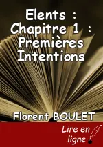 Elents : Chapitre 1 : Premières Intentions