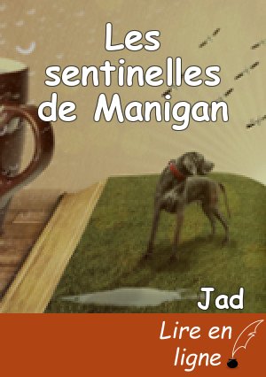 Les sentinelles de Manigan