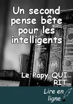Un second pense bête pour les intelligents