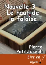 Nouvelle 3 - Le haut de la falaise