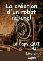 La création d'un robot naturel