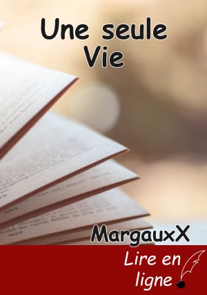 Une seule Vie