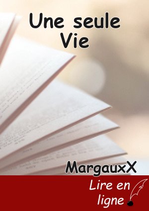 Une seule Vie