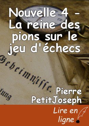 Nouvelle 4 - La reine des pions sur le jeu d'échecs