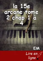 la 15e arcane tome 2 chap 1 à 4