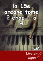 la 15e arcane tome 2 chap 1 à 4