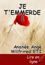 JE T'EMMERDE 1