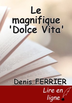 Le magnifique 'Dolce Vita'