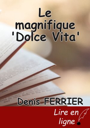 Le magnifique 'Dolce Vita'