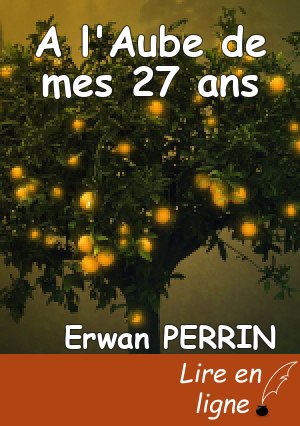 A l'Aube de mes 27 ans