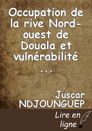 Occupation de la rive Nord-ouest de Douala et vulnérabilité des populations aux inondations