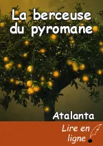 La berceuse du pyromane