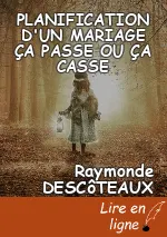 PLANIFICATION D'UN MARIAGE ÇA PASSE OU ÇA CASSE