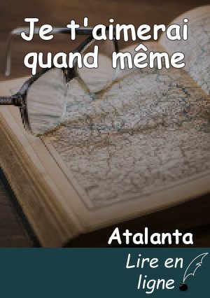 Je t'aimerai quand même