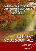 LA PATRIMONALISATION DES BIENS CULTURELS EN AFRIQUE  ORIENTALE:           LES EGLISES DE LALIBELA EN ÉTHIOPIE