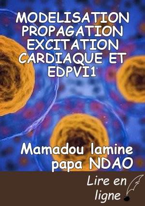 MODELISATION PROPAGATION EXCITATION CARDIAQUE ET EDPVI1