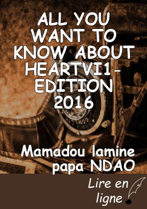 ALL YOU WANT TO KNOW ABOUT HEARTVI1- EDITION 2016