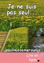 Je ne suis pas seul...