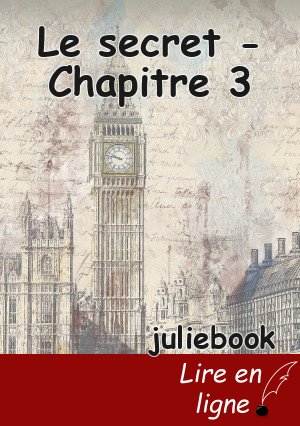 Le secret - Chapitre 3