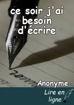 ce soir j'ai besoin d'écrire