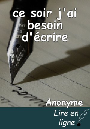 ce soir j'ai besoin d'écrire