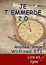 JE T'EMMERDE 2.0