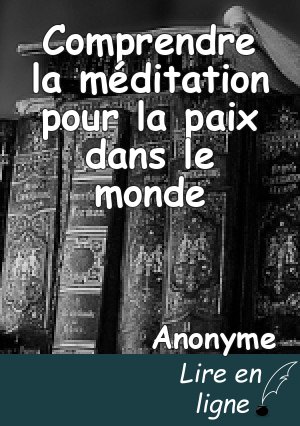 Comprendre la méditation pour la paix dans le monde