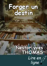 Forger un destin