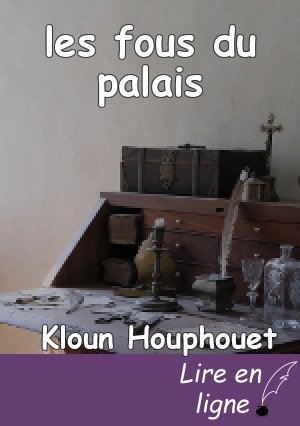 les fous du palais