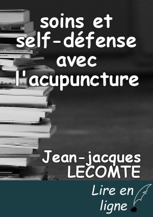 soins et self-défense avec l'acupuncture